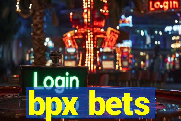 bpx bets